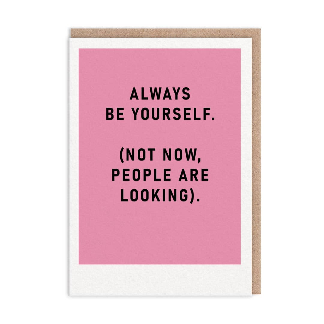 Always Be Yourself Greeting Card - Winterberries
