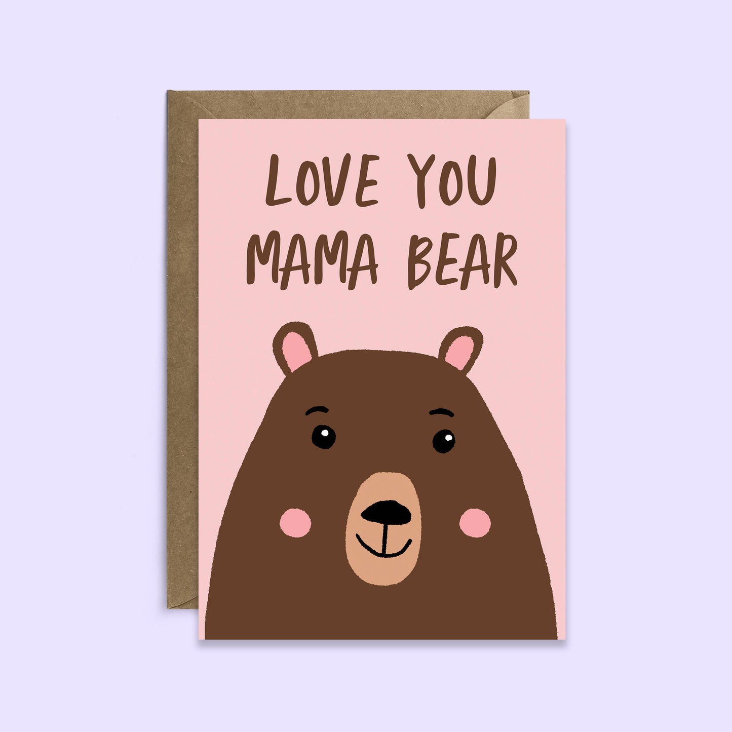 LOVE YOU MAMA BEAR CARD
