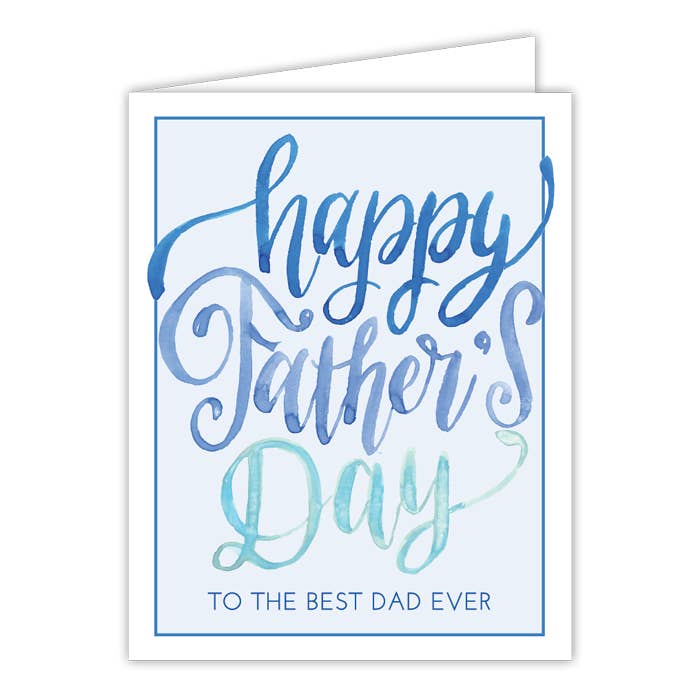Hapy Father's Day to the Best Dad Ever Greeting Card - Winterberries