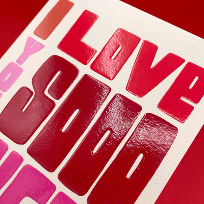 'I Love You Sooo Much' card - Winterberries